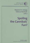 Cover for Spoiling the cannibals' fun?