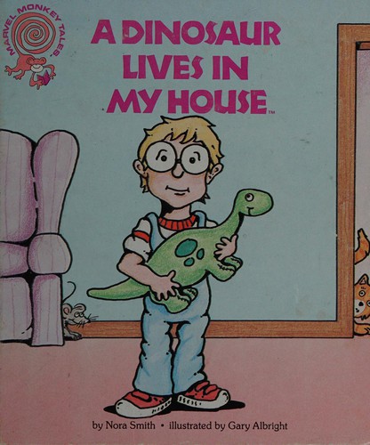 Cover for A dinosaur lives in my house