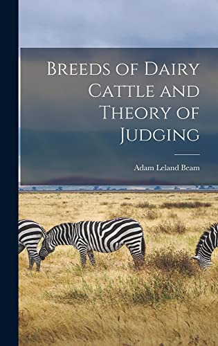 Cover for Breeds of Dairy Cattle and Theory of Judging [microform]