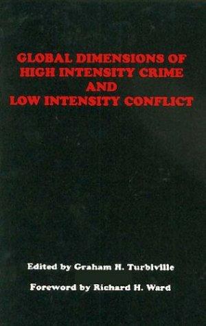 Cover for Global dimensions of high intensity crime and low intensity conflict