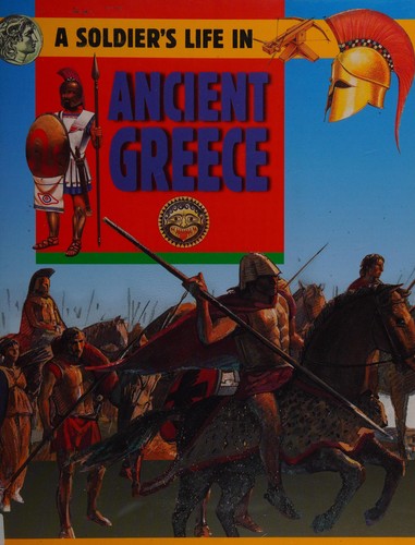 Cover for A soldier's life in Ancient Greece