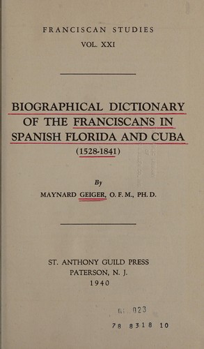 Cover for Biographical dictionary of the Franciscans in Spanish Florida and Cuba (1528-1841)