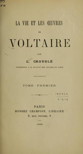Cover for La vie et les oeuvres de Voltaire.