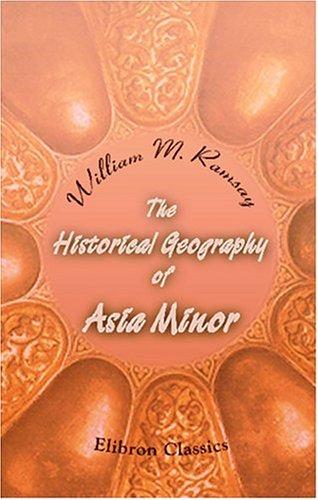 Cover for The Historical Geography of Asia Minor