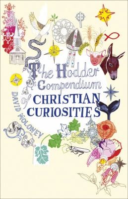 Cover for The Hodder Compendium Of Christian Curiosities