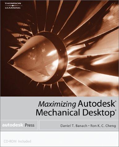 Cover for Maximizing Autodesk Mechanical Desktop« (Autodesk Mechanical Desktop)