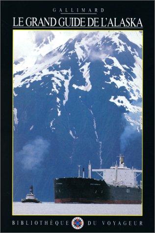 Cover for Le Grand Guide de l'Alaska 1997