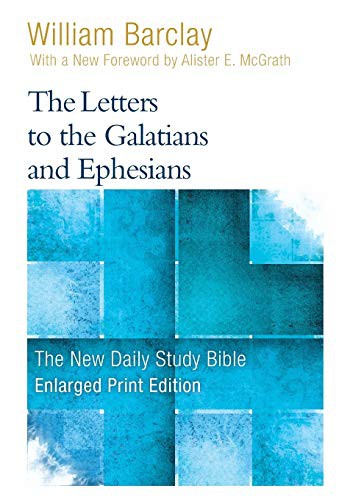 Cover for The Letters to the Galatians and Ephesians - Enlarged Print Edition