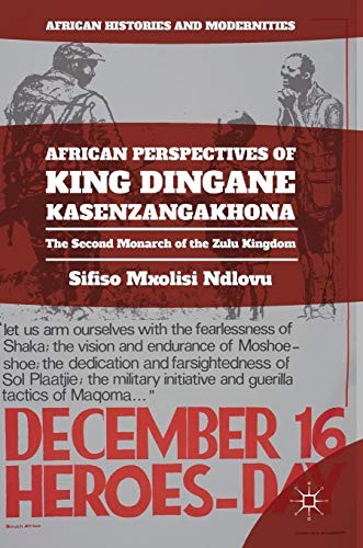 Cover for African Perspectives of King Dingane kaSenzangakhona