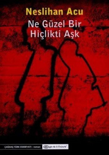Cover for Ne Güzel Bir Hiclikti Ask