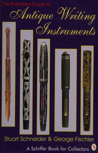 Cover for The illustrated guide to antique writing instruments