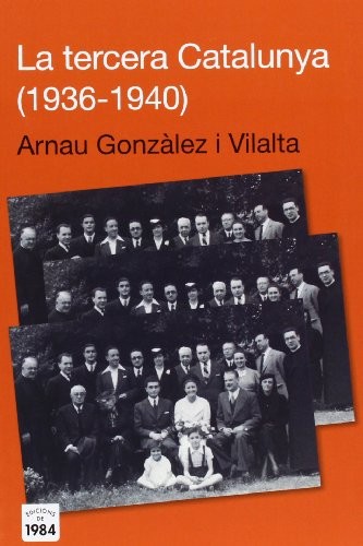 Cover for La tercera Catalunya (1936-1940)