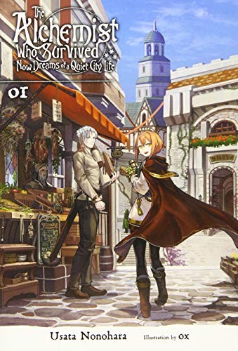 Cover for The Alchemist Who Survived Now Dreams of a Quiet City Life, Vol. 1  )