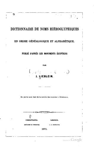 Cover for Dictionnaire de noms hiéroglyphiques en ordre généalogique et alphabétique. Pub. d'après les monuments égyptiens
