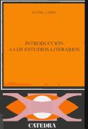 Cover for Introduccion a los estudios literarios