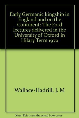 Cover for Early Germanic kingship in England and on the continent
