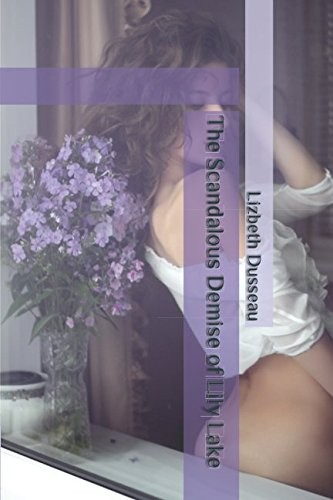 Cover for Scandalous Demise of Lily Lake
