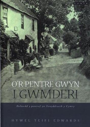 Cover for O'r pentre gwyn i Gwmderi