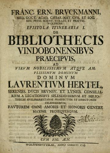 Cover for Franc. Ern. Bruckmanni, med. doct. acad. caesar. nat. cur. et soc., reg. Pruss. Scient. Colleg. et practic. Wolffenb. Epistola itineraria I-[XII] ...