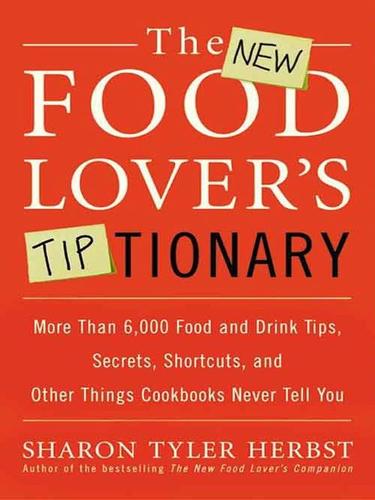 Cover for The New Food Lover's Tiptionary
