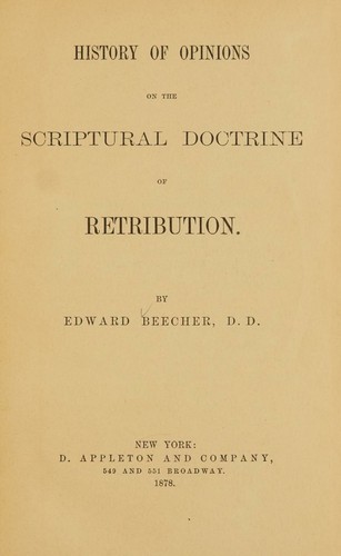 Cover for History of opinions on the scriptural doctrine of retribution