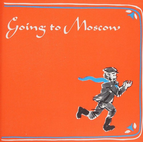 Cover for Going to Moscow, and other stories