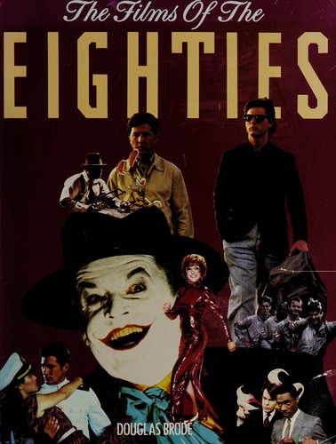 Cover for The films of the eighties