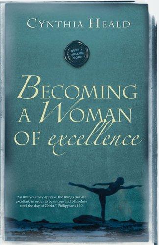 Cover for Becoming A Woman Of Excellence (Becoming a Woman)