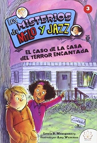 Cover for LOS MISTERIOS DE MILO Y JAZZ. 3 EL CASO DE LA CASA DEL TERROR ENCANTADA