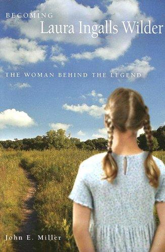 Cover for Becoming Laura Ingalls Wilder