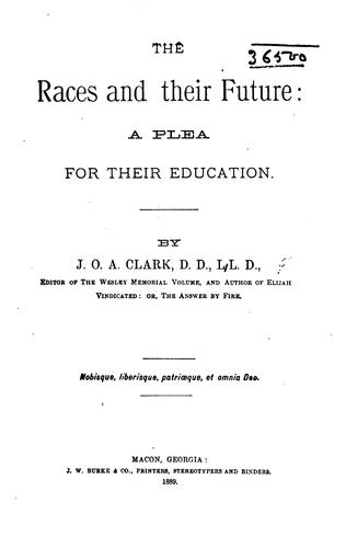 Cover for The Races & Their Future: A Plea for Their Education
