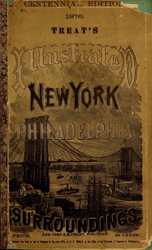 Cover for Treat's illustrated New York, Philadelphia and surroundings