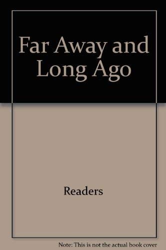 Cover for Far Away and Long Ago (Journeys in Reading Through the Language Arts)