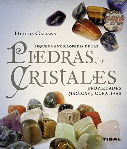 Cover for Piedras y cristales. Propiedades mágicas y curativas