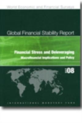 Cover for Global Financial Stability Report Financial Stress And Deleveraging Macrofinancial Implications And Policy