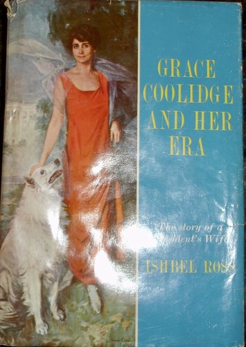 Cover for Grace Coolidge and Her Era