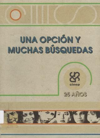 Cover for Una opción y muchas búsquedas : Cinep 25 años