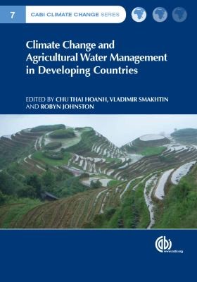 Cover for Climate Change and Agricultural Water Management in Developing Countries