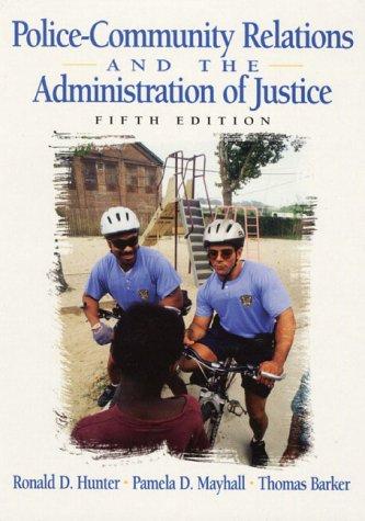 Cover for Police-Community Relations and the Administration of Justice (5th Edition)
