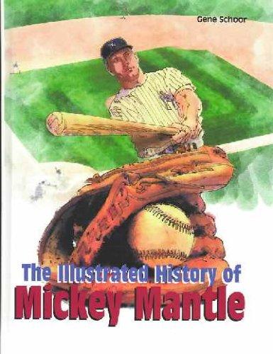 Cover for The Illustrated History of Mickey Mantle