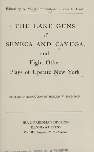Cover for The lake guns of Seneca and Cayuga, and eight other plays of upstate New York.