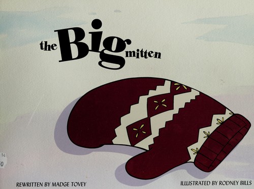 Cover for The Big Mitten (Waterford Early Reading Program, Traditional Tale 5)