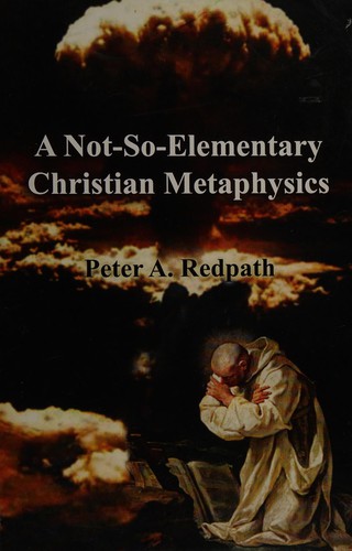 Cover for A not-so-elementary Christian metaphysics