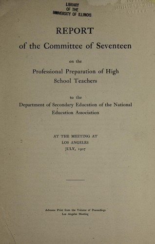 Cover for Report ... to the Department of Secondary Education ... at the meeting at Los Angeles, July, 1907