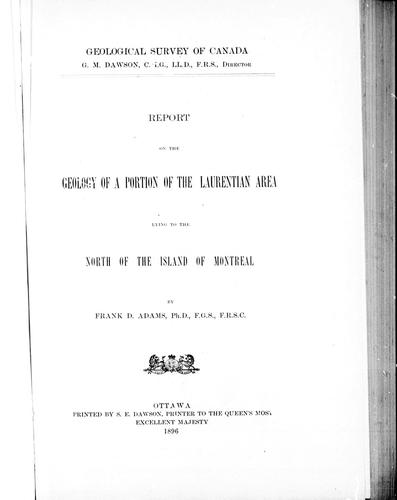Cover for Report on the geology of a portion of the Laurentian area lying to the north of the Island of Montreal
