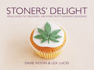 Cover for Stoners Delight Space Cakes Pot Brownies And Other Tasty Cannabis Creations