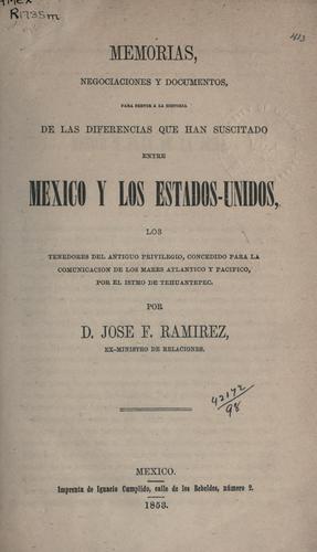 Cover for Memorias, negociaciones y documentos, para servir a la historia de las diferencias que han suscitado entre Mexico y los Estados-Unidos, los tenedores de