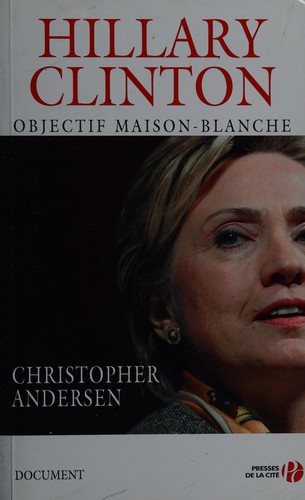 Cover for Hillary Clinton, objectif Maison-Blanche