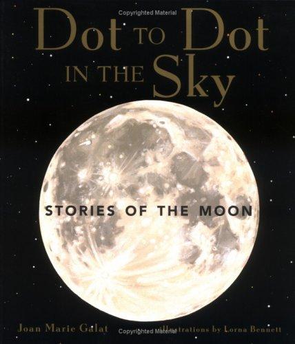 Cover for Stories of the Moon (Dot to Dot in the Sky Series)