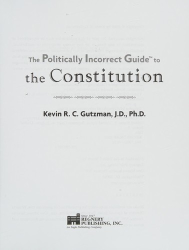 Cover for The politically incorrect guide to the Constitution